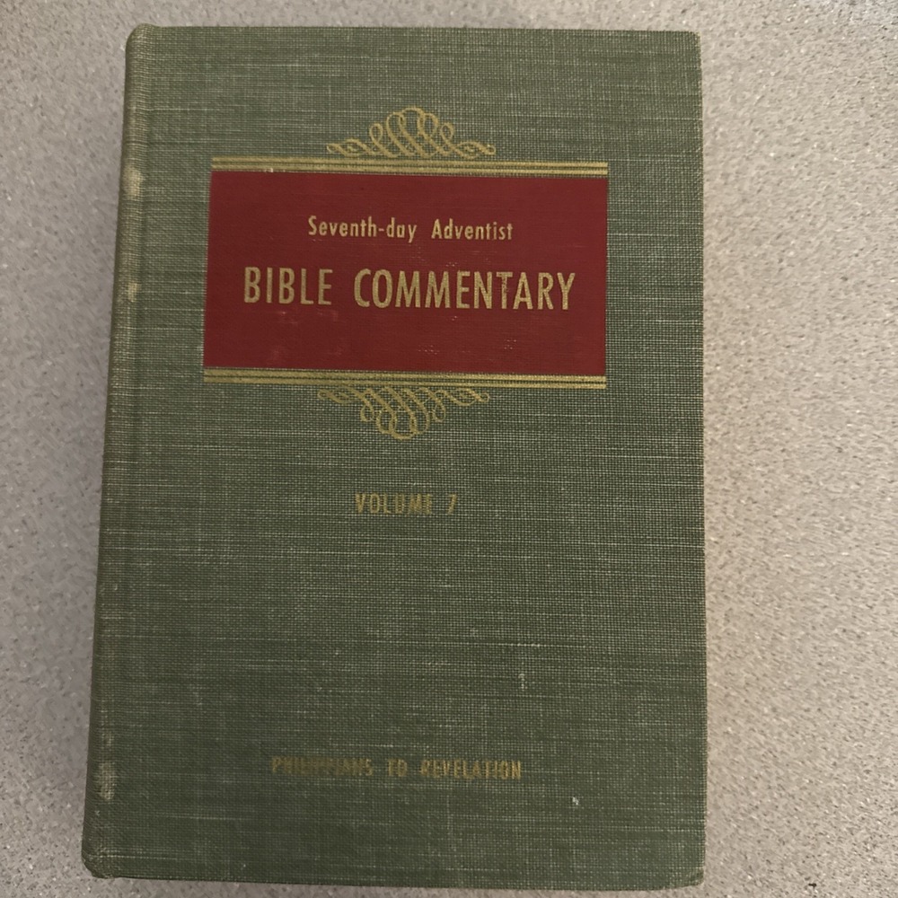 Seventh-day Adventist Bible Commentary Volume 7 Philippians to Revelation 1957